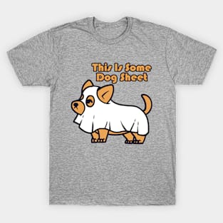 This Is Some Dog Sheet T-Shirt